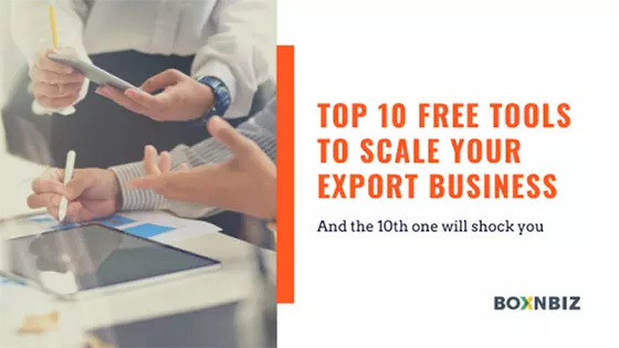Top 10 free tools to scale your export business, 10th one will shock you